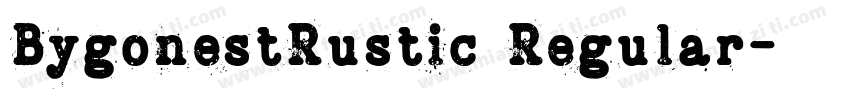BygonestRustic Regular字体转换